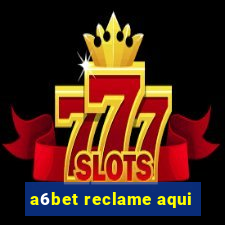 a6bet reclame aqui